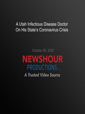 cover image of A Utah Infectious Disease Doctor On His State's Coronavirus Crisis